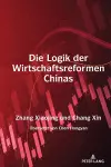 Die Logik der Wirtschaftsreformen Chinas cover