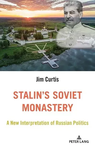 Stalin’s Soviet Monastery cover