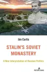 Stalin’s Soviet Monastery cover