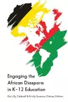 Engaging the African Diaspora in K-12 Education cover