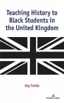 Teaching History to Black Students in the United Kingdom cover