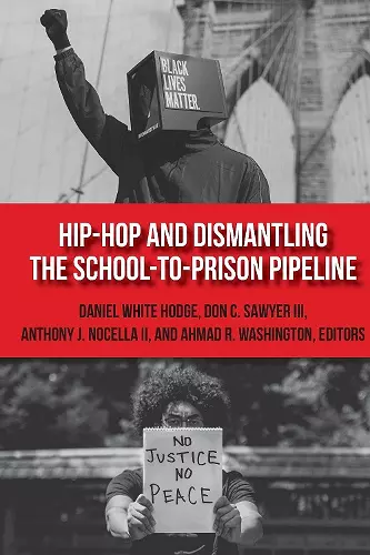 Hip-Hop and Dismantling the School-to-Prison Pipeline cover