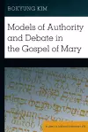 Models of Authority and Debate in the Gospel of Mary cover