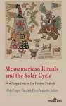 Mesoamerican Rituals and the Solar Cycle cover