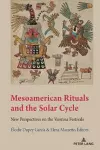 Mesoamerican Rituals and the Solar Cycle cover