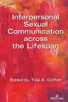 Interpersonal Sexual Communication across the Lifespan cover