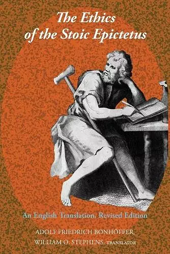 The Ethics of the Stoic Epictetus cover