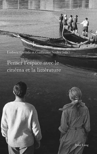 Penser l’espace avec le cinéma et la littérature cover