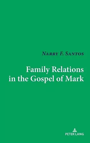 Family Relations in the Gospel of Mark cover