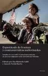 Espectáculo de frontera y contranarrativas audiovisuales cover