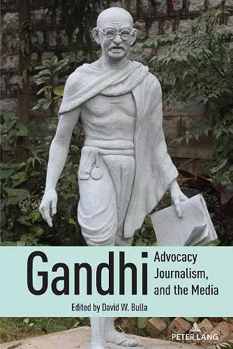 Gandhi, Advocacy Journalism, and the Media cover