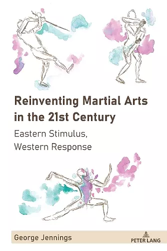 Reinventing Martial Arts in the 21st Century cover