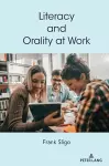 Literacy and Orality at Work cover