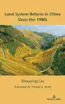 Land System Reform in China Since the 1980s cover