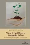 Viktor E. Frankl Goes to Community College cover