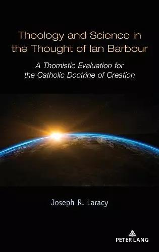 Theology and Science in the Thought of Ian Barbour cover