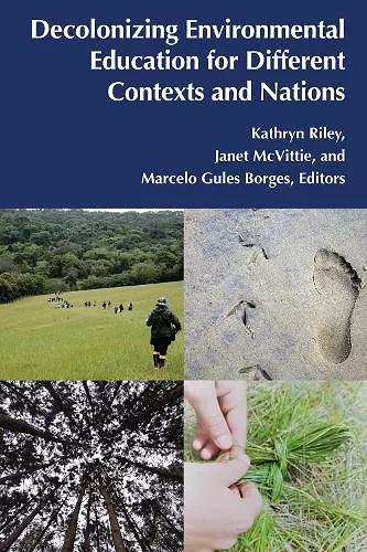 Decolonizing Environmental Education for Different Contexts and Nations cover