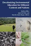 Decolonizing Environmental Education for Different Contexts and Nations cover