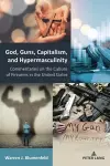 God, Guns, Capitalism, and Hypermasculinity cover