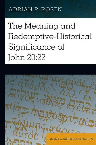 The Meaning and Redemptive-Historical Significance of John 20:22 cover