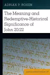 The Meaning and Redemptive-Historical Significance of John 20:22 cover