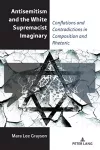 Antisemitism and the White Supremacist Imaginary cover