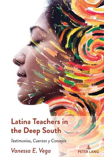 Latina Teachers in the Deep South cover