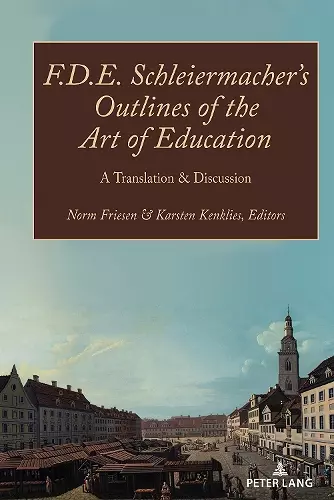 F.D.E. Schleiermacher’s Outlines of the Art of Education cover