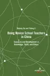 Being Novice School Teachers in China cover