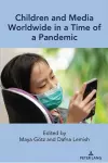 Children and Media Worldwide in a Time of a Pandemic cover