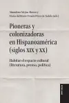 Pioneras y colonizadoras en Hispanoamérica (siglos XIX y XX) cover
