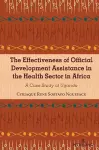 The Effectiveness of Official Development Assistance in the Health Sector in Africa cover