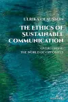 The Ethics of Sustainable Communication cover