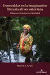 Esmeraldas en la imaginación literaria afroecuatoriana cover