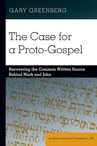 The Case for a Proto-Gospel cover