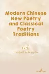 Modern Chinese New Poetry and Classical Poetry Traditions cover