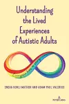Understanding the Lived Experiences of Autistic Adults cover