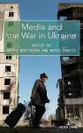 Media and the War in Ukraine cover