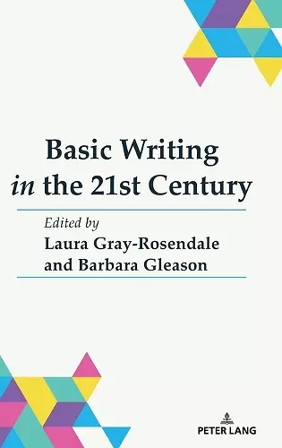 Basic Writing in the 21st Century cover