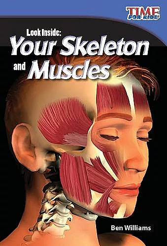 Look Inside: Your Skeleton and Muscles cover