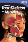 Look Inside: Your Skeleton and Muscles cover