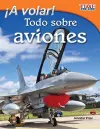 A volar! Todo sobre aviones (Take Off! All About Airplanes) (Spanish Version) cover