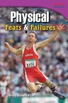 Physical: Feats & Failures cover