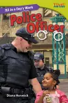 All in a Day's Work: Police Officer cover