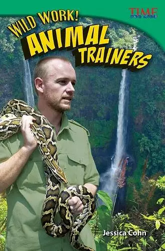 Wild Work! Animal Trainers cover