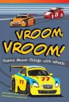 Vroom, Vroom! Poems About Things with Wheels cover