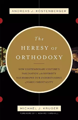 The Heresy of Orthodoxy cover