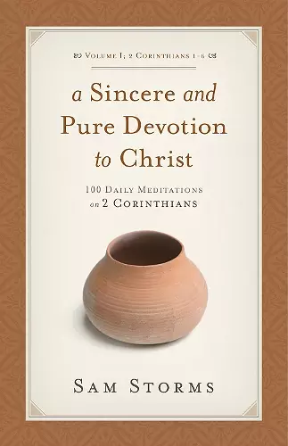 A Sincere and Pure Devotion to Christ, Volume 1 cover