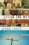 Loving the Way Jesus Loves cover