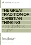 The Great Tradition of Christian Thinking cover